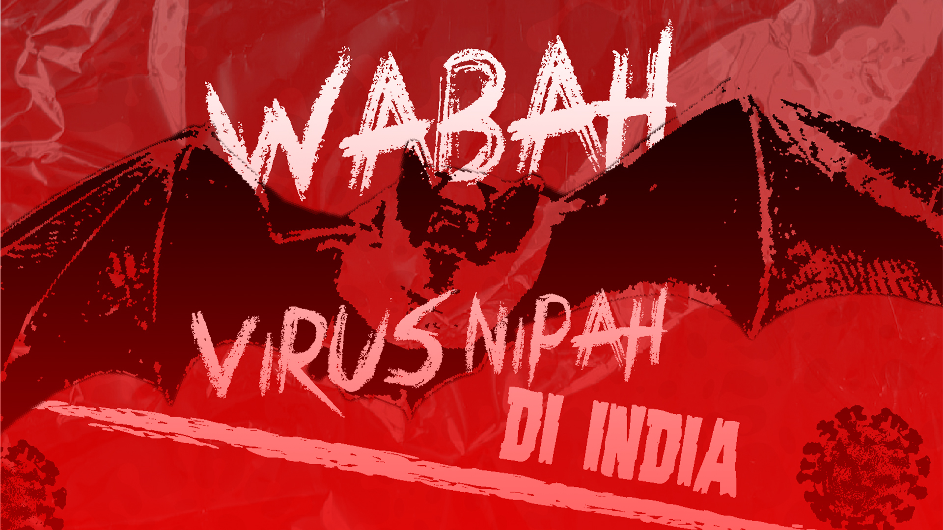 WABAH VIRUS NIPAH DI INDIA