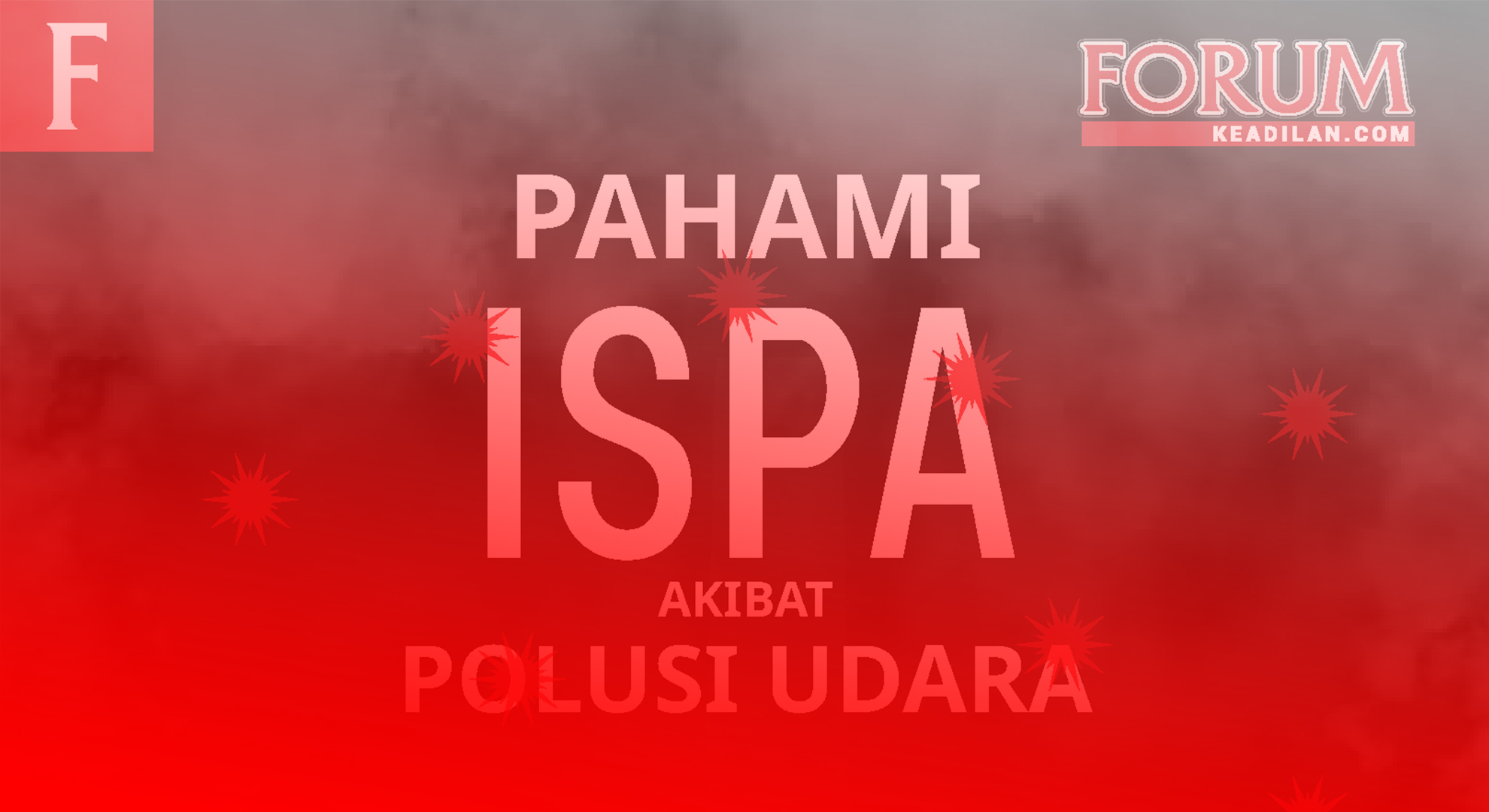 PAHAMI ISPA AKIBAT POLUSI UDARA