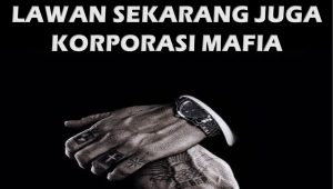 Ilustrasi Lawan Korporasi Mafia | Ist