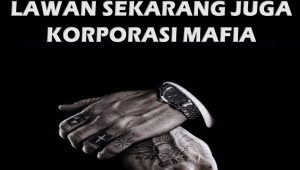 Ilustrasi Lawan Korporasi Mafia | Ist